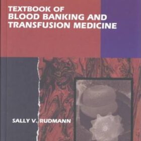 Textbook Of Banking And Transfusion Medicine