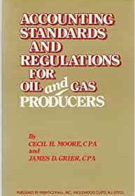 Accounting Standards and Regulations for Oil and Gas Producers