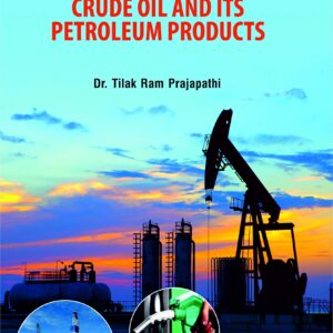 Analysis of crude oil and its petroleum products