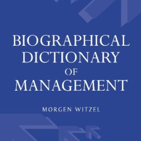 Biographical Dictionary of Management 2 vols