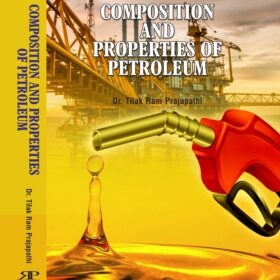 Composition and Properties of Petroleum (First Edition-2017)