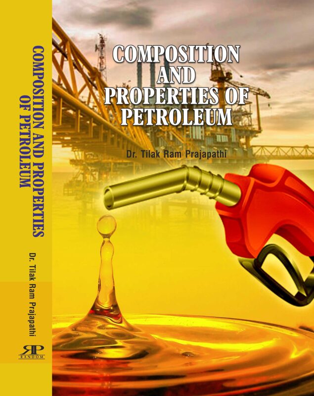 Composition and Properties of Petroleum (First Edition-2017)