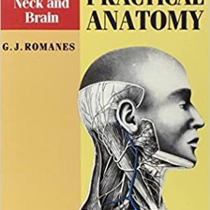 Cunningham's Manual of Practical Anatomy: Volume III: Head, Neck and Brain (Oxford Medical Publications)