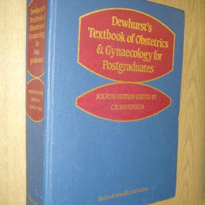 Dewhurst's Textbook of Obstetrics and Gynaecology for Postgraduate