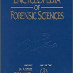 Encyclopedia of Forensic Sciences (3 Volume Set)