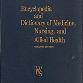 Encyclopedia and Dictionary of Medicine, Nursing, and Allied Health