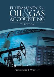 Fundamentals of Oil & Gas Accounting