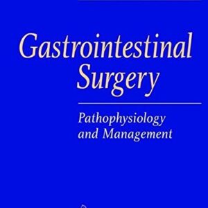 Gastrointestinal Surgery- Pathophysiology and Management