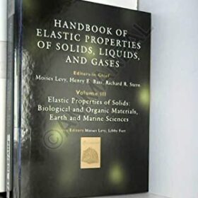 Handbook of Elastic Prioperties of Solids, Liquids and Gases (4vols)