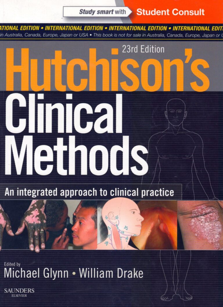 Hutchison's Clinical Methods E-Book: An Integrated Approach to Clinical Practice With STUDENT CONSULT Online Access (HUTCHINSON'S CLINICAL METHODS)