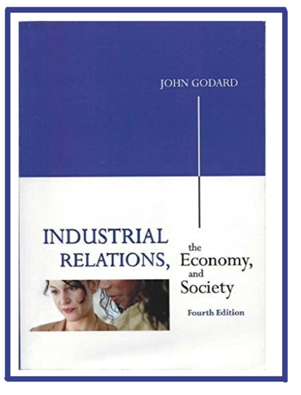 Industrial Relations, the Economy and Society