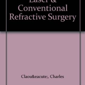 Laser and Conventional Refractive Surgery