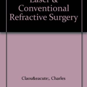 Laser and Conventional Refractive Surgery