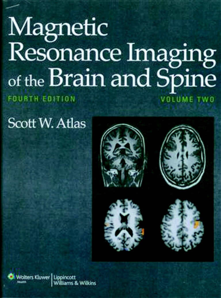 Magnetic Resonance Imaging of the Brain and Spine