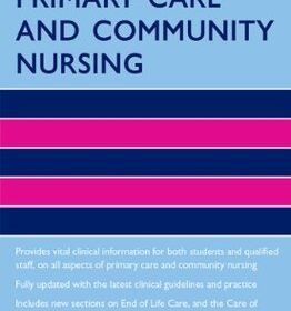 Oxford Handbook of Primary Care and Community Nursing (Oxford Handbooks in Nursing)