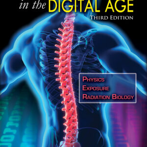 Radiography in the Digital Age: Physics, Exposure, Radiation Biology