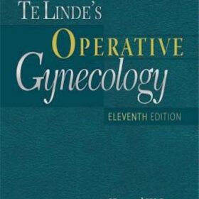 Te Linde's Operative Gynecology 11th Edition