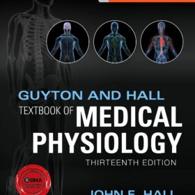 Guyton and Hall Textbook of Medical Physiology (Guyton Physiology)