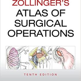 Zollinger’s Atlas of Surgical Operation