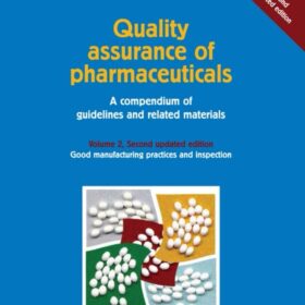 By World Health Organisation Quality Assurance of Pharmaceuticals: A Compendium of Guidelines and Related Materials: v. 1 Paperback - January 1997