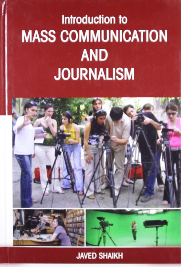 Introduction To Mass Communication And Journalism