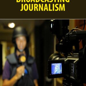 Broadcasting Journalism