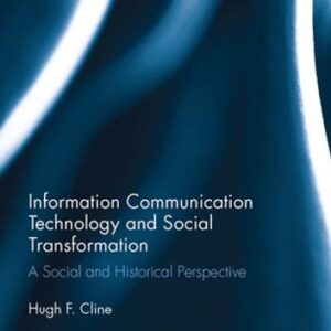 Information Communication Technology And Social Transformation