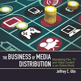 The Business Of Media Distribution