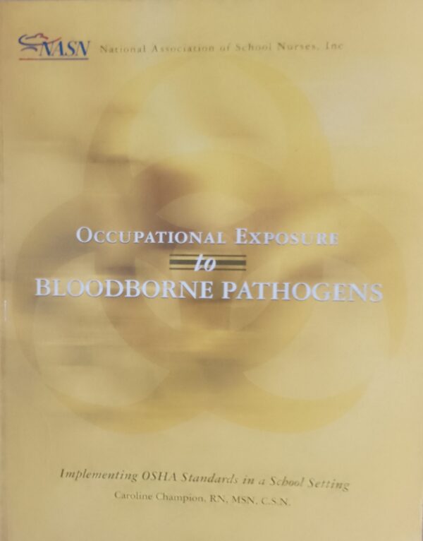 OCCUPATIONAL EXPOSURE TO BLOODBORNE PATHOGENS